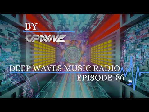 Deep Waves Music Radio Episode 86 | Best Electronic Dance Music From Around The World