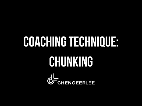 Coaching Technique: Chunking up, Chunking down