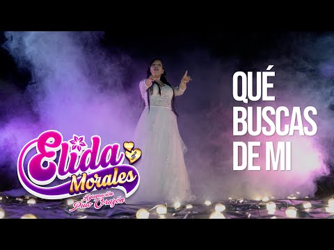 ELIDA MORALES  -  QUÉ BUSCAS DE MI   / / Primicia 2024  / /  Autor: Claudio Guerrero