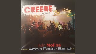 Video thumbnail of "Ivan Molina & Abba Padre Band & Sandra Giron - Creeré (En Vivo)"
