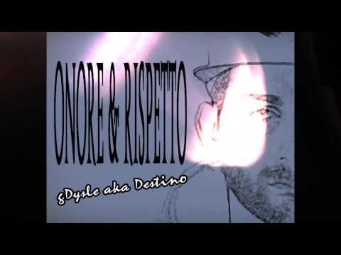 G-Dysle - E ugale cosa dico [ONORE E RISPETTO]