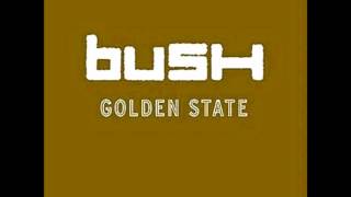 Bush - My Engine Is With You