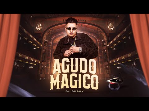 SEGURA COM A MÃO COLOCA - MONTA EM CIMA GOSTOSA - AGUDO MÁGICO 4 - EletroFunk - (DUSHY DJ)