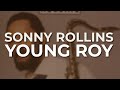 Sonny Rollins - Young Roy (Official Audio)