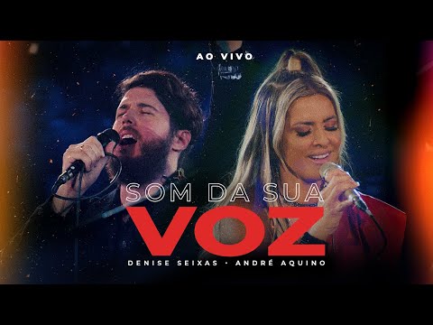 Som Da Sua Voz - Denise Seixas