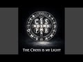 The Cross Is My Light