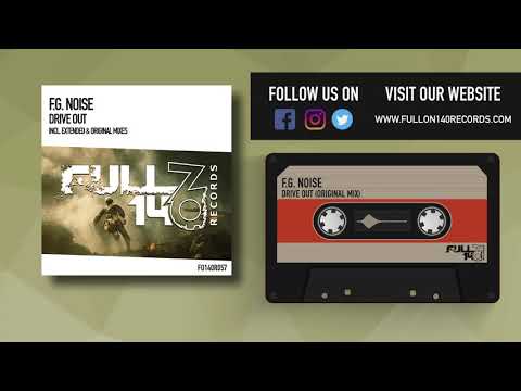 FO140R057: F.G. Noise - Drive Out (Original Mix)
