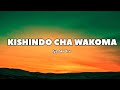 KISHINDO CHA WAKOMA Lyrics NJIRO SDA CHOIR