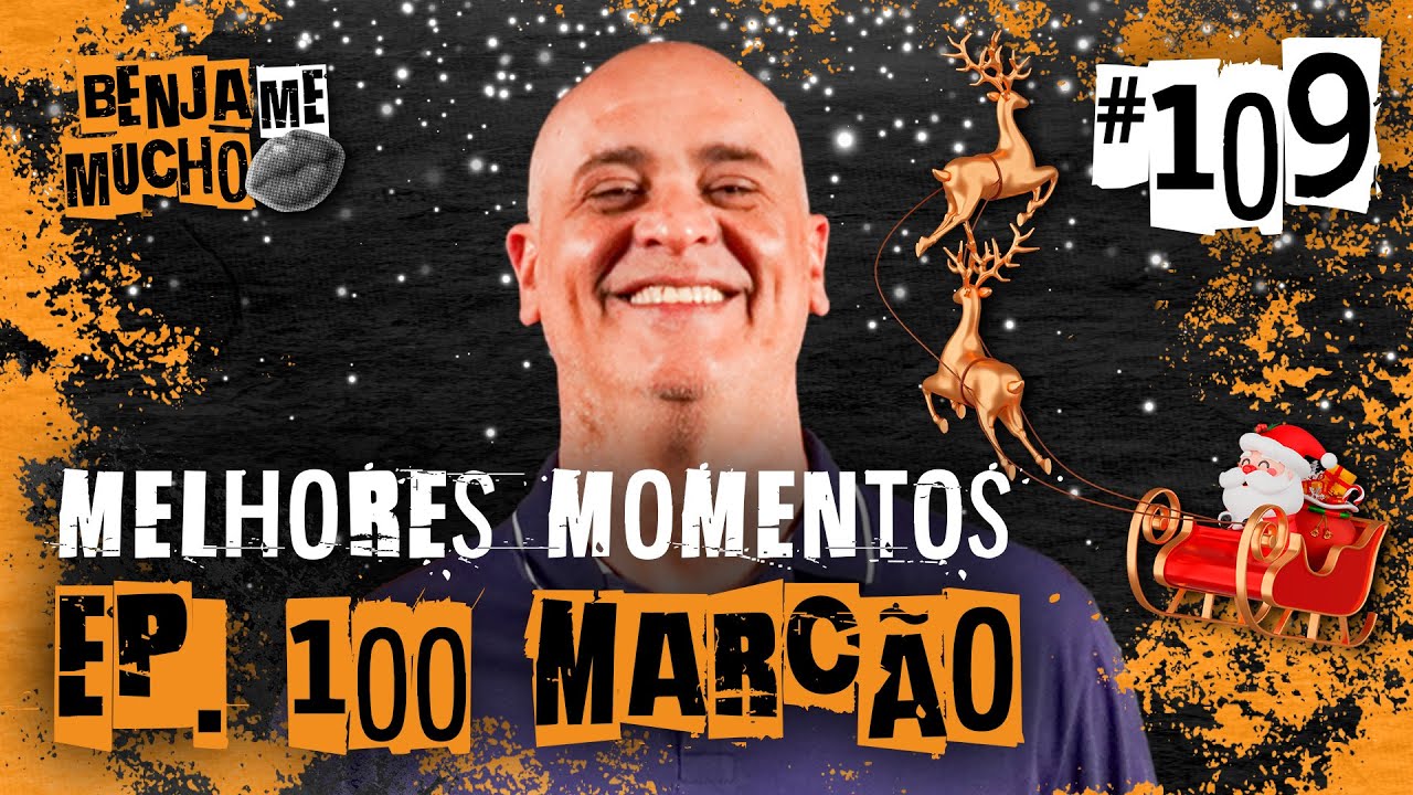 MELHORES MOMENTOS DO MARCÃO 🎄🎅🏻 | BENJA ME MUCHO #109