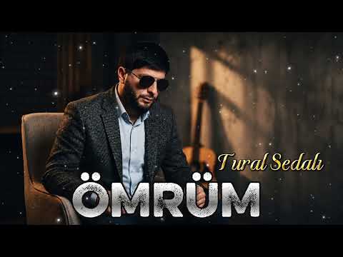 Tural Sedali - Omrum 2026