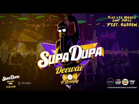 Deewaï X Puppa Dready - PLUS LES IMAGES SONT DURES FEAT RUBBEN PROMO2021 by Tidouz