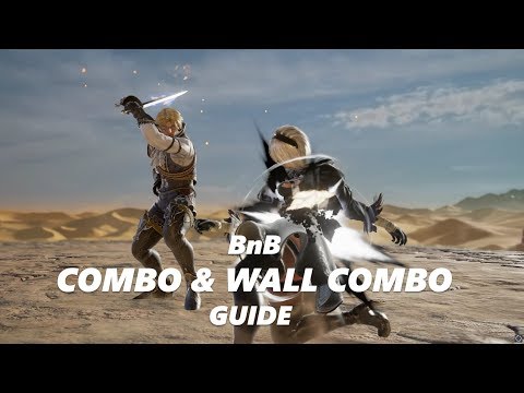 Soulcalibur 6 : Raphael BnB Combo & Wall Combo Guide