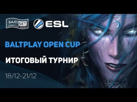 BaltPlay Open Cup FINAL [day 2]
