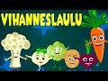 Vihanneslaulu - Lastenlauluja suomeksi