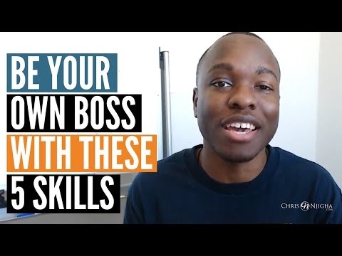 Be Your Own Boss Doesn't Work Without These 5 Skills!