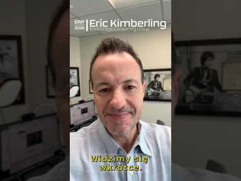 Eric Kimberling zaprasza na Kongres ERP - Zobacz wideo