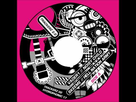 hydrophonic 17 - trackerz 0.2 - vader1 - noisy child