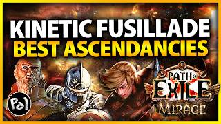 What Kinetic Fusillade Ascendancy is BEST for YOU in 3.28 Mirage | Path of Exile