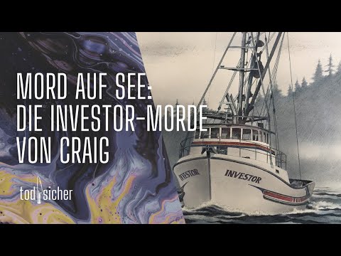 Mord auf See, die Investor-Morde von Craig | todsicher Podcast