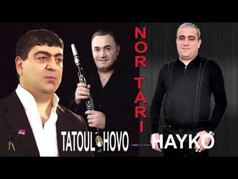 TATUL & HOVO & HAYKO   AYS NOR TARI