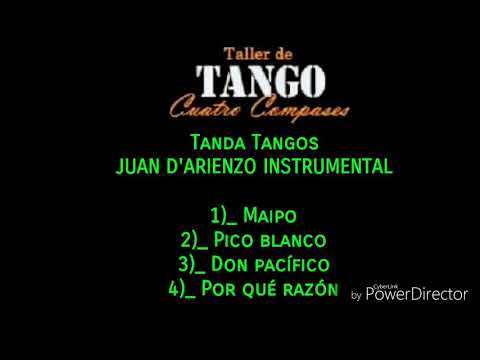 JUAN D'ARIENZO INSTRUMENTAL tanda tangos #tango