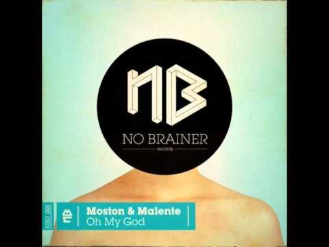 Moston & Malente - Oh My God (Original)