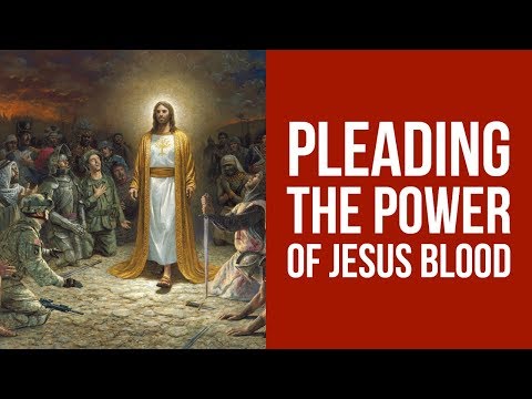 PLEADING THE BLOOD OF JESUS CHRIST PRAYER (For Protection) Video