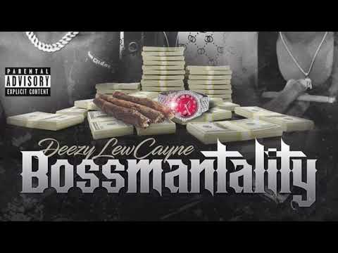 DeezyLewCayne X Geaux Yella BossMantality ( Official Audio )