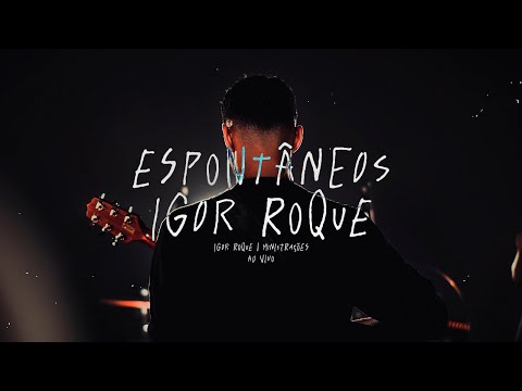 Igor Roque | Espontâneos | Fundo para oração