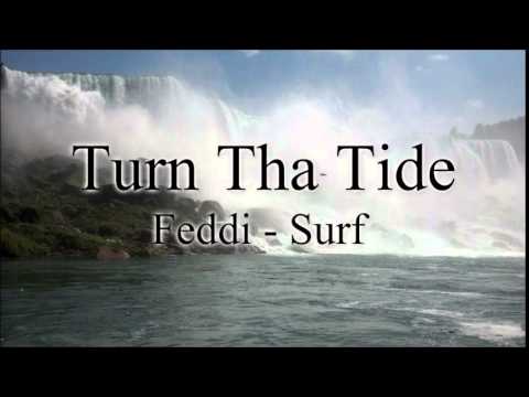 Turn Tha Tide - Feddi x Surf
