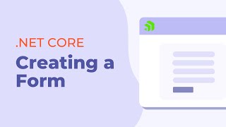 Download the video "Creating a Form in .NET Core"