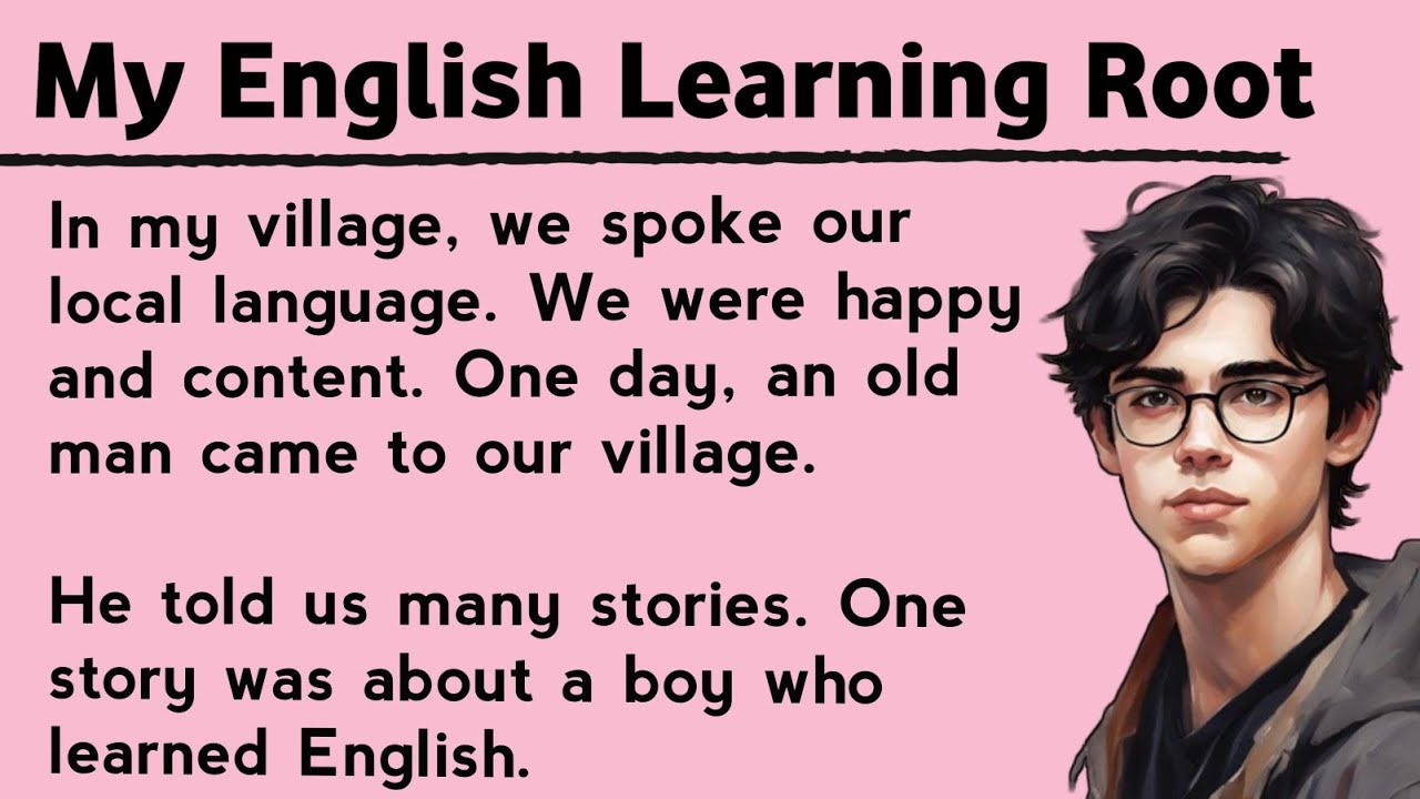 My Learning Root || How To Learn English In Village || Graded Reader || Improve Your English Skills
