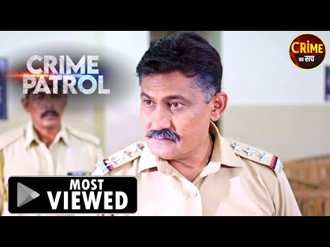 खौफनाक षड्यंत्र | Best Of Crime Patrol | Real Story 