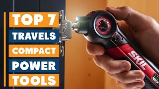 Top 7 Compact Power Tools for Travel – Essential Tools for Every Traveler