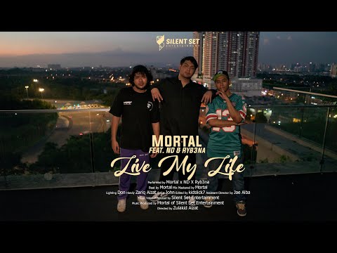 Mortal - Live My Life Feat.  ND Ryb3na [Official Music Video]