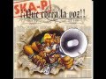 Ska-P - Que Corra La Voz : 01 La Estampida 