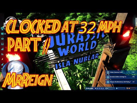 Jurassic World Evolution - Clocked at 32 MPH - Full Tutorial Playthrough - Part 2 of 2