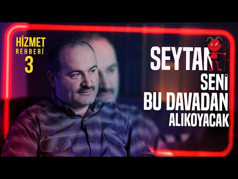 Şeytanın Bu Tuzağına Düşmemek İçin Mutlaka İzle [Hizmet Rehberi 3] | Said Şaşmaz