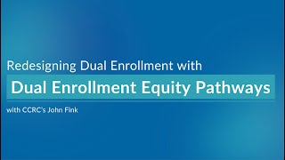 About Dual Enrollment Equity Pathways (DEEP)