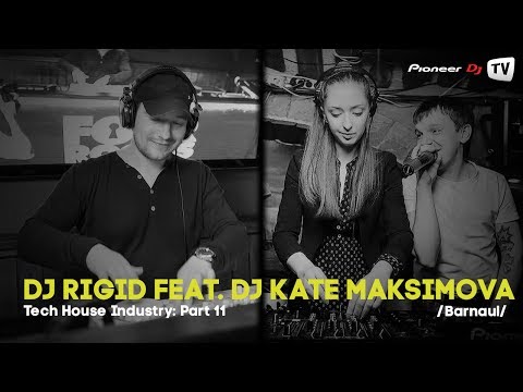 Tech House Industry: Part 11 by DJ Rigid feat. DJ Kate Maksimova ► Video-cast @ Pioneer DJ TV