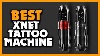 Top 5 Best Xnet Wireless Tattoo Machine Review (2024)