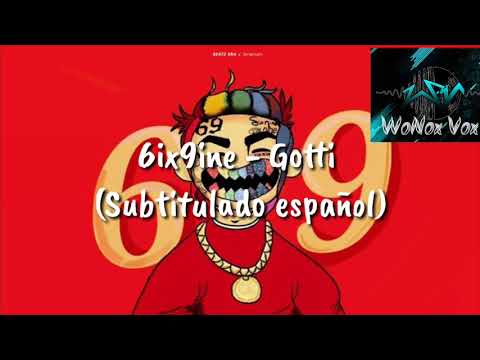 6ix9ine - Gotti (Sub Español)