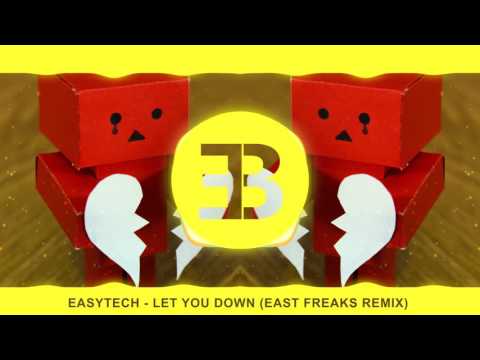 EasyTech - Let You Down (East Freaks Remix)