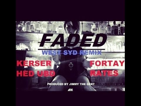 Fortay - "Faded" (Remx) Feat Kerser, Rates and Hed UBD (Produced by Jimmy The Gent)