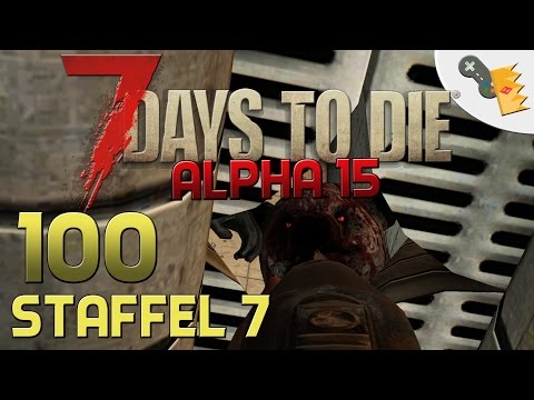 7 Days To Die Alpha 15 Gameplay S07E100 - BÄRCHEN IN DER GRUBE [Let´s Play][Deutsch][German]