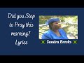 Did you stop to pray this morning lyrics - Sandra Brooks | Gospel Caribbean