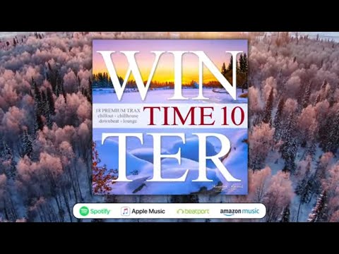 DJ Maretimo - Winter Time Vol.10 (Full Album) continuous mix, Winter Chillout & Lounge Music