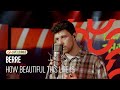 Berre - How Beautiful This Life Is | Q-Live Lounge