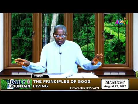 DAILY FOUNTAIN DEVOTIONAL OF AUGUST 29, 2022 - THE VEN. GODWIN ANENE UGORJI