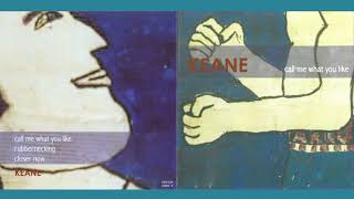 Keane - Call Me What You Like (Full EP with extras, 2000)
